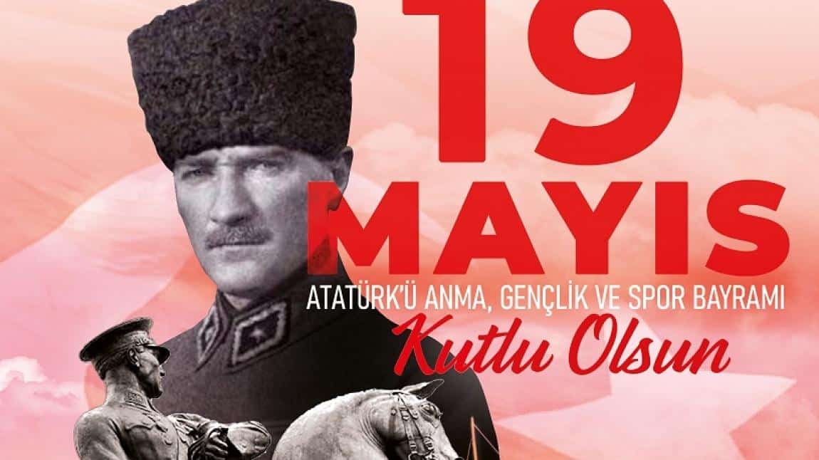 19 Mayıs Atatürk'ü Anma, Gençlik ve Spor Bayramı Okulumuz Yönetimindeki İlçe Programıyla Coşku İçinde Kutlandı